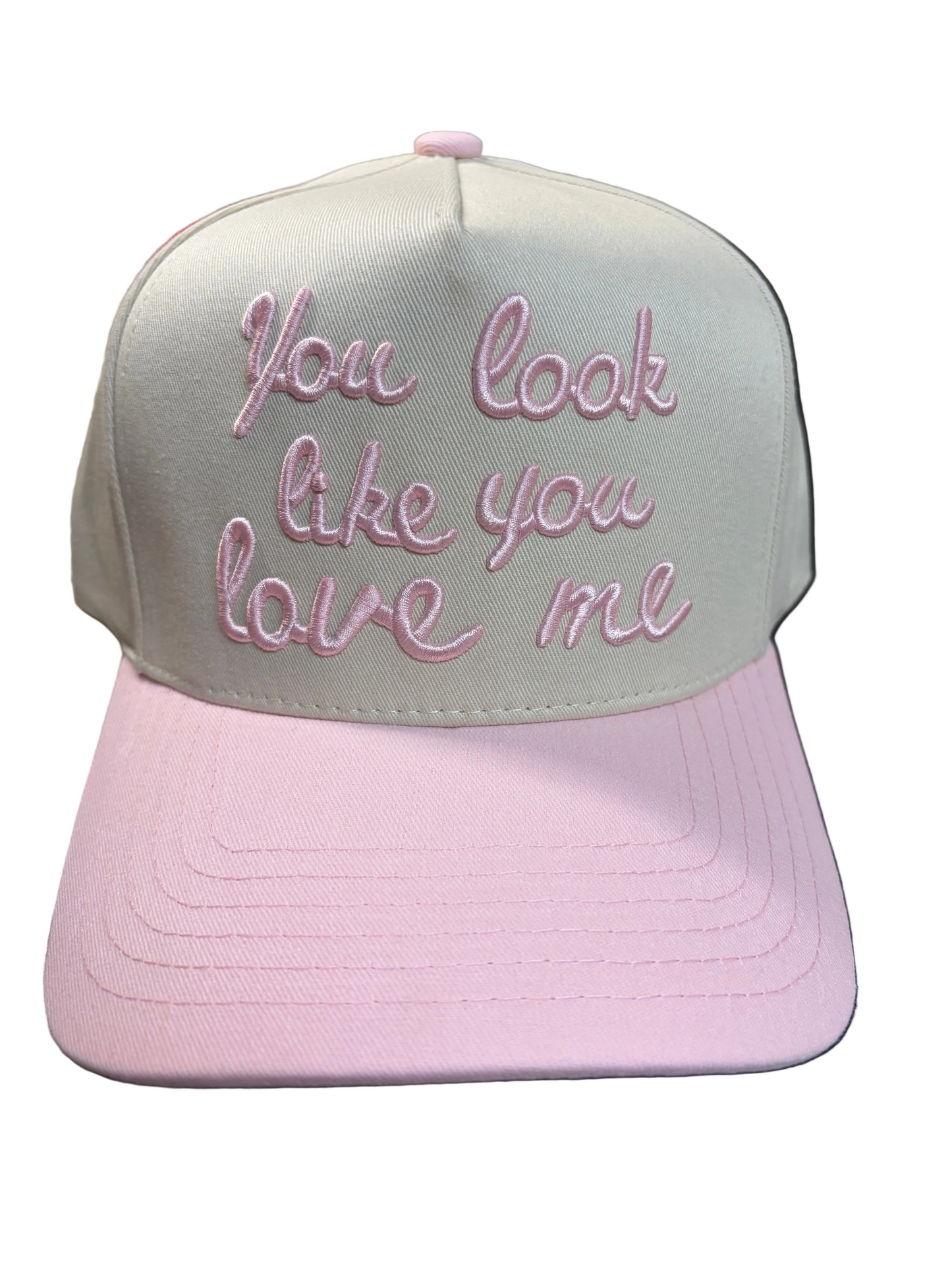 You Look Like You Love Me Pink Trucker Hat